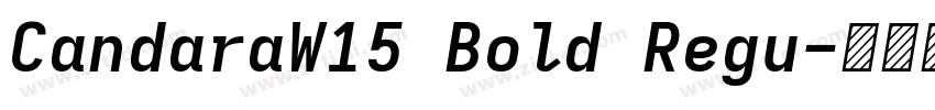 CandaraW15 Bold Regu字体转换